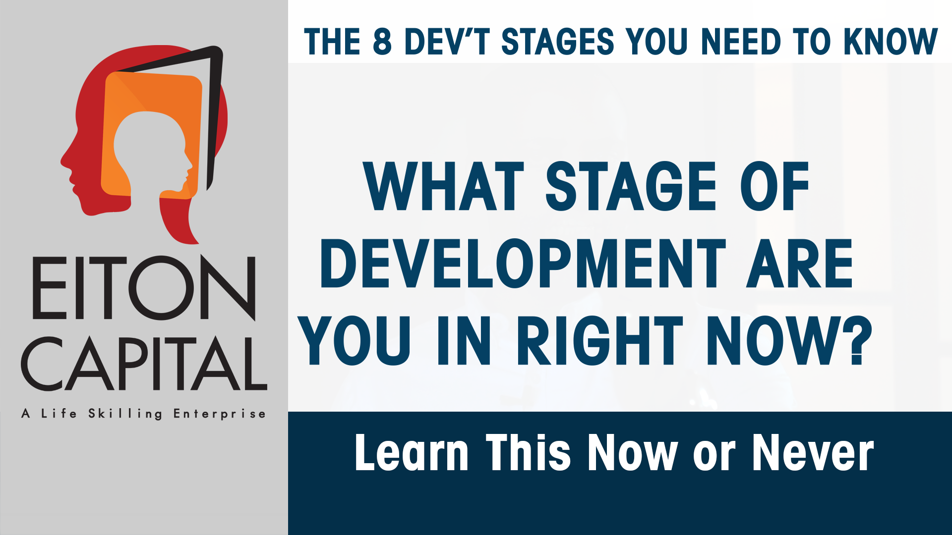 THE 8 DEVELOPMENT STAGES
